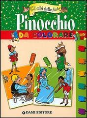 Pinocchio da colorare edito da Dami Editore
