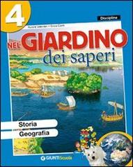 Nel giardino dei saperi. Sussidiario delle discipline. Ambito antropologico. Per la 4ª classe elementare. Con e-book edito da Giunti Scuola