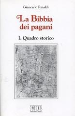La Bibbia dei pagani vol.1 di Giancarlo Rinaldi edito da EDB