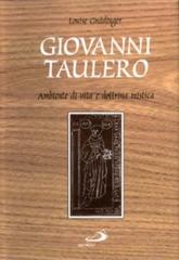 Giovanni Taulero. Ambiente di vita e dottrina mistica di Louise Gnadinger edito da San Paolo Edizioni