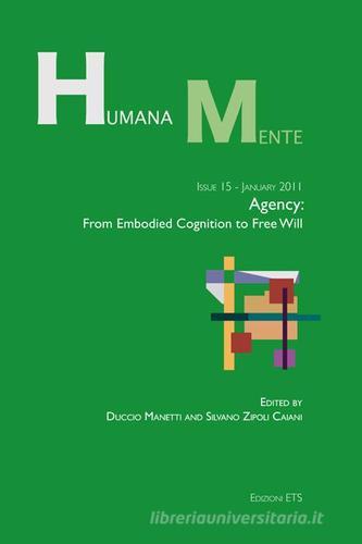 HumanaMente agency. From embodied cognition to free will edito da Edizioni ETS