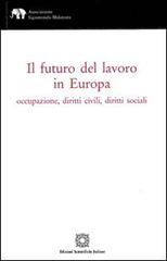 Il futuro del lavoro in Europa edito da Edizioni Scientifiche Italiane