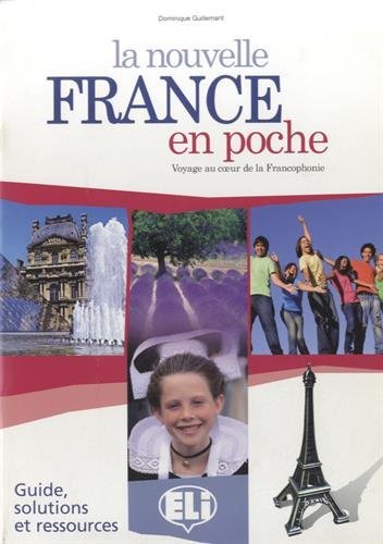 La nouvelle France en poche. Guida insegnante di Dominique Guillemant edito da ELI