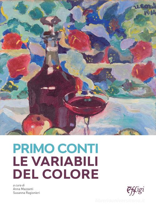 Primo Conti. Le variabili del colore. Ediz. a colori edito da C&P Adver Effigi