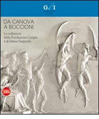 Da Canova a Boccioni. Le collezioni della Fondazione Cariplo e di Intesa Sanpaolo. Ediz. illustrata edito da Skira