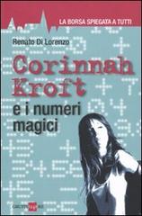 Corinnah Kroft e i numeri magici di Renato Di Lorenzo edito da Il Sole 24 Ore