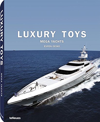 Luxury toys mega yachts. Ediz. multilingue di Espen Oeino edito da TeNeues