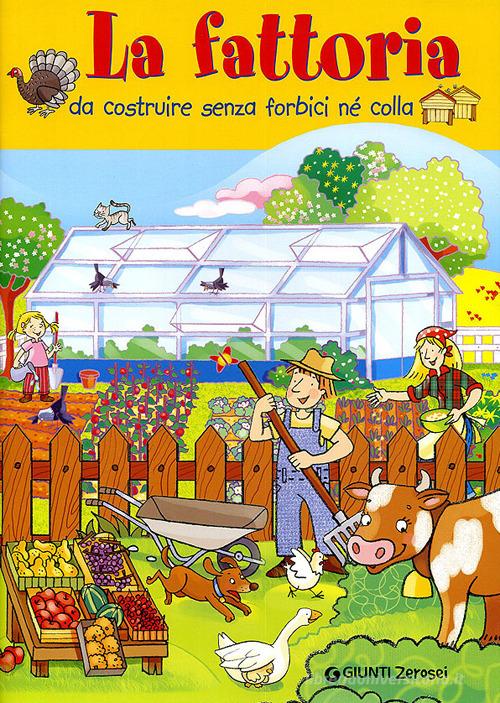 La fattoria. Ediz. illustrata di Anna Gallotti, Francesca Pesci, Rita Ammassari edito da Giunti Junior