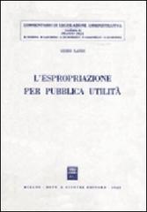 L' espropriazione per pubblica utilità di Guido Landi edito da Giuffrè