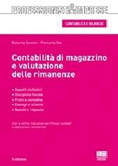Contabilità di magazzino e valutazione delle rimanenze di Roberto Santini, Piercarlo Roi edito da Maggioli Editore