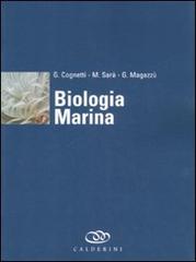 Biologia marina di Giuseppe Cognetti, Michele Sarà, Giuseppe Magazzù edito da Edagricole