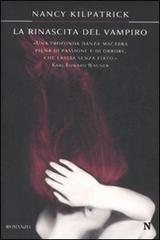 La rinascita del vampiro di Nancy Kilpatrick edito da Newton Compton