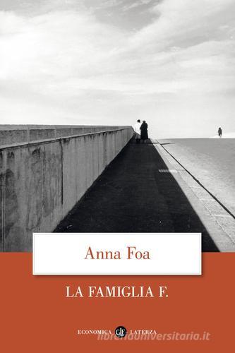 La famiglia F. di Anna Foa edito da Laterza