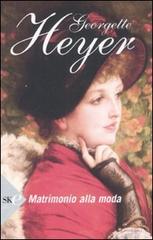 Matrimonio alla moda di Georgette Heyer edito da Sperling & Kupfer