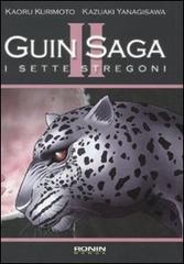 I sette stregoni. Guin Saga vol.2 di Kaoru Kurimoto, Kazuaki Yanagisawa edito da Kappa Edizioni