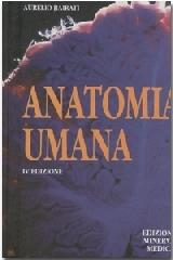 Anatomia umana di Aurelio Bairati edito da Minerva Medica