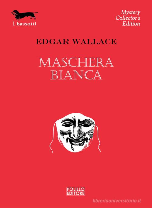 Maschera bianca di Edgar Wallace edito da Polillo