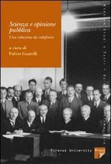 Scienza e opinione pubblica. Una relazione da ridefinire edito da Firenze University Press