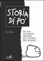 Storia di Po' di Lucia Zappulla edito da VerbaVolant edizioni