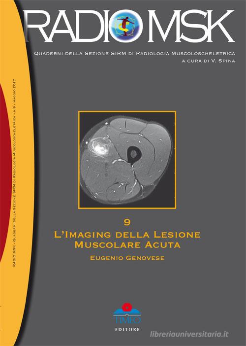 L' imaging della lesione muscolare acuta di Eugenio Genovese edito da Timeo
