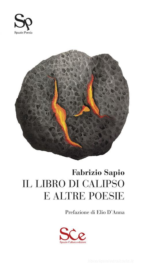 Il libro di Calipso e altre poesie di Fabrizio Sapio edito da Spazio Cultura