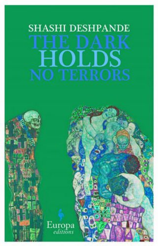The dark holds no terrors di Shashi Deshpande edito da Europa Editions