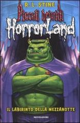 Il labirinto della mezzanotte. Horrorland vol.11 di Robert L. Stine edito da Mondadori