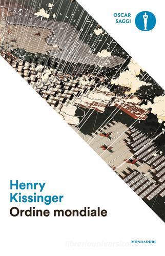 Ordine mondiale di Henry Kissinger edito da Mondadori