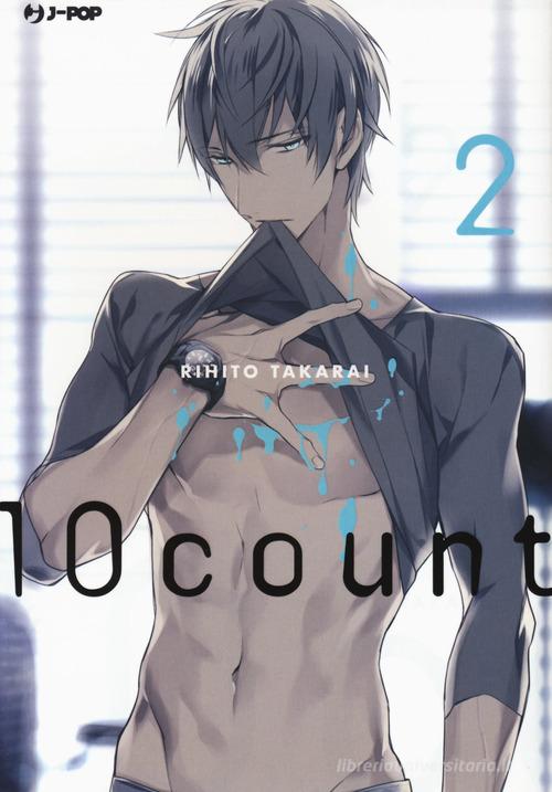 Ten count vol.2 di Rihito Takarai edito da Edizioni BD