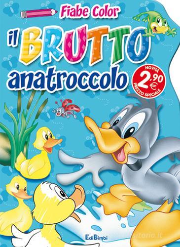 Il brutto anatroccolo. Fiabe color edito da Edibimbi