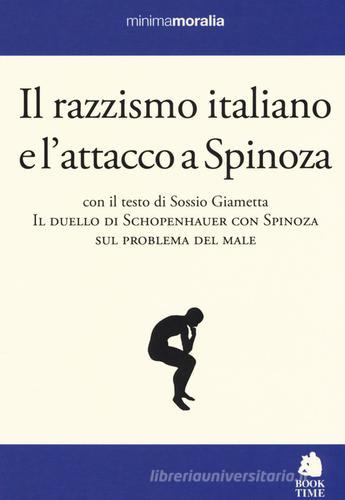 Il razzismo italiano e l'attacco a Spinoza edito da Book Time
