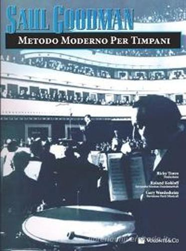 Metodo moderno per timpani di Saul Goodman edito da Volontè & Co