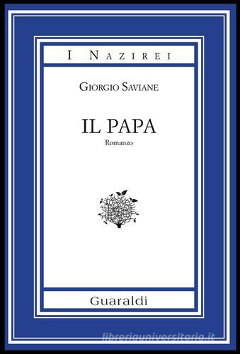 Il papa di Giorgio Saviane edito da Guaraldi