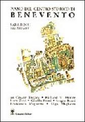 Piano del centro storico di Benevento di Sara Rossi, Bruno Zevi edito da Gangemi Editore
