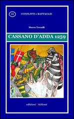 Cassano d'Adda 1259 di Marco Trecalli edito da Chillemi