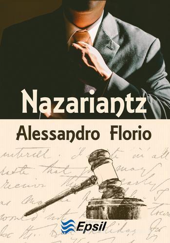 Nazariantz di Alessandro Florio edito da Edizioni Epsil