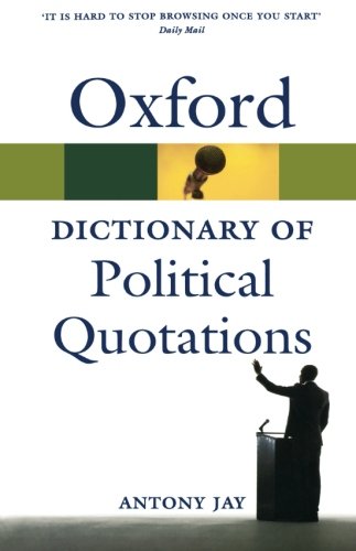 Oxford dictionary of political quotations edito da Oxford University Press