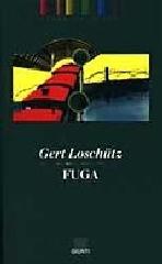 Fuga di Gert Loschütz edito da Giunti Editore
