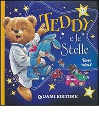 Teddy e le stelle di Tony Wolf edito da Dami Editore