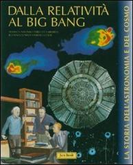 Dalla relatività al bing-bang di Alfonso Pérez de Laborda, Sandro Corsi edito da Jaca Book