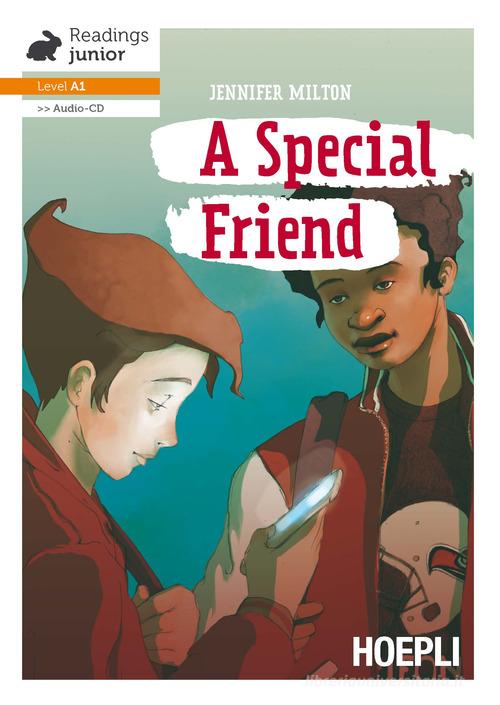 A Special friend. Con CD-Audio di Jennifer Milton edito da Hoepli