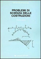 Problemi di scienza delle costruzioni vol.1 di Vincenzo Franciosi edito da Liguori