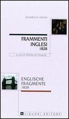 Frammenti inglesi 1828-Englische fragmente 1828. Con testo a fronte edito da Liguori