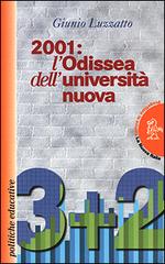 2001: l'odissea dell'università nuova di Giunio Luzzatto edito da La Nuova Italia