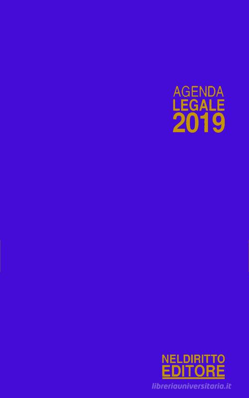 Agenda legale 2019 blu. Ediz. minore edito da Neldiritto Editore