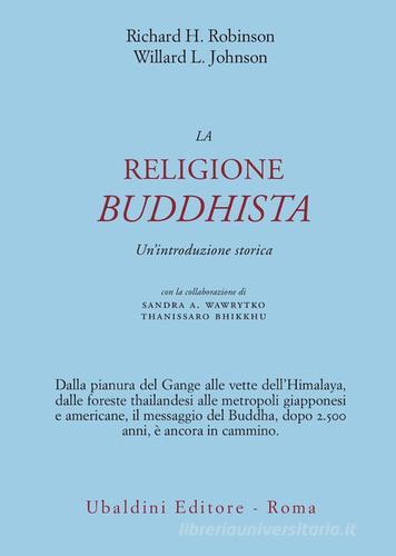 La religione buddhista. Un'introduzione storica di Richard H. Robinson, Willard L. Johnson edito da Astrolabio Ubaldini