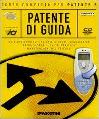 Patente di guida. Corso completo per patente B. CD-ROM. Con gadget edito da De Agostini