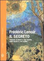 Il segreto di Frédéric Lenoir edito da Bompiani