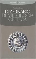 Dizionario di mitologia celtica di Miranda Green edito da Bompiani