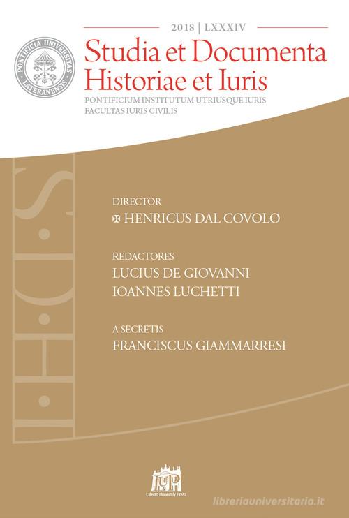 Studia et documenta historiae et iuris (2018) vol.84 edito da Lateran University Press